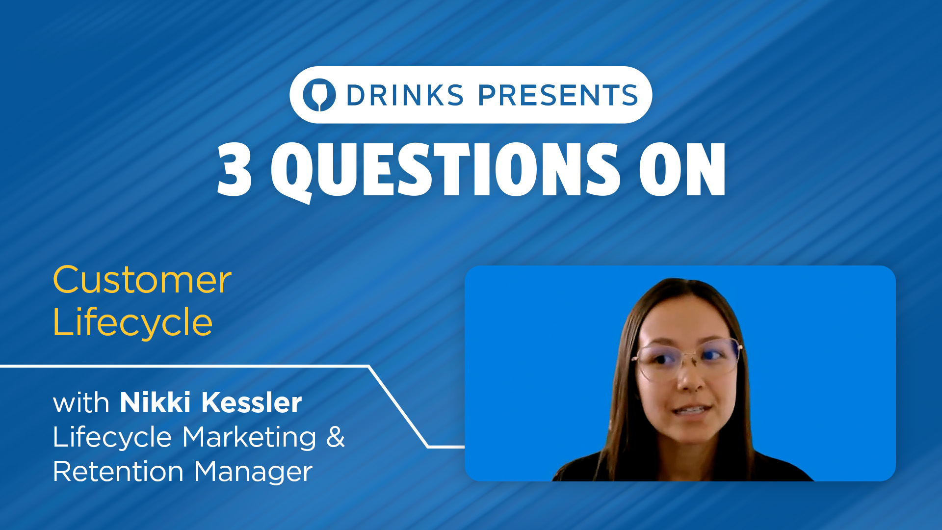 Episode 15 - drinks-3-questions-nikki-customer-lifecycle-title-slide